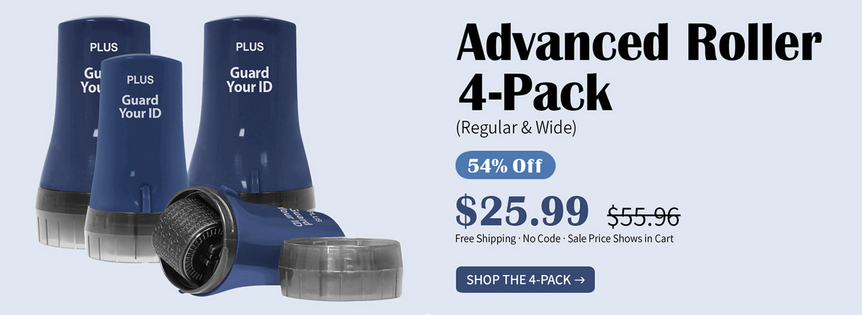 Guard Your ID Advanced Roller 4-Pack, Regular and Wide identity-protection rollers: 54% off, $25.99 (was $55.95). Free shipping. Shop the 4-Pack.