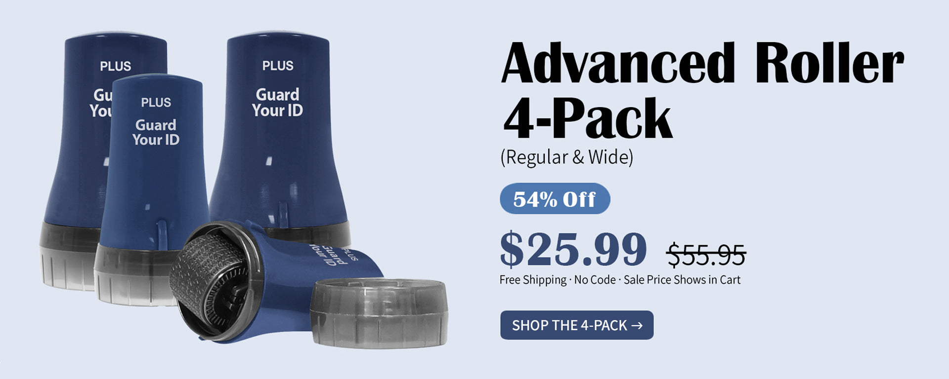 Guard Your ID Advanced Roller 4-Pack, Regular and Wide identity-protection rollers: 54% off, $25.99 (was $55.95). Free shipping. Shop the 4-Pack.